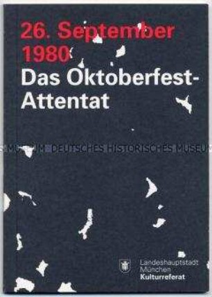 Informationsheft zum Bombenattentat auf dem Oktoberfest in München am 26 September 1980