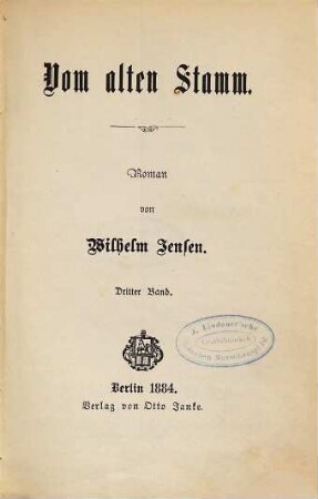 Vom alten Stamm : Roman, 3. Band
