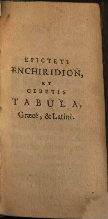 Enchiridion : et Cebetis Tabula ; Graece & Latine