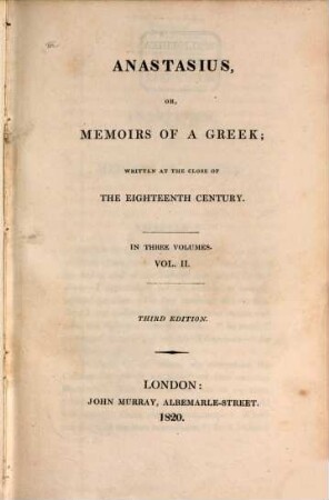 Anastasius, or, Memoirs of a Greek : written at the close of the eighteenth century ; in three volumes, 2