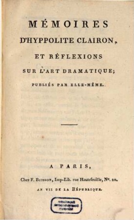 Mémoires d'Hippolyte Clairon et reflexions sur l'art dramatique