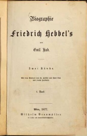 Biographie Friedrich Hebbel's : zwei Bände. 1