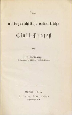 Der amtsgerichtliche ordentliche Civil-Prozeß