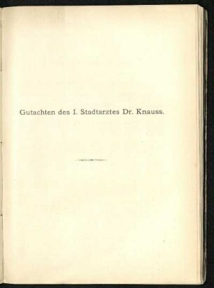 Gutachten des I. Stadtarztes Dr. Knauss