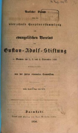 Amtlicher Bericht über die ... Hauptversammlung des Evangelischen Vereins der Gustav-Adolf-Stiftung. 14. 1856