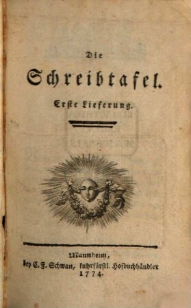 Die Schreibtafel. 1, 1. 1774