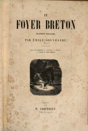 Le foyer breton : Traditions populaires. Illustr. par Tony Johannot [u.a.]