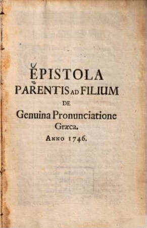 Epistola parentis ad filium de genuina pronuntiatione graeca