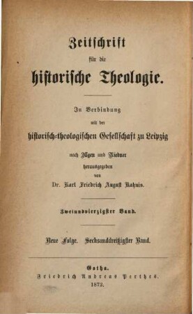 Zeitschrift für die historische Theologie. 42 = N.F. Bd. 36. 1872