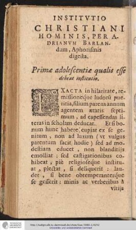 INSTITUTIO CHRISTIANI HOMINIS, PER ADRIANUM BARLANDUM, Aphorismis digesta.
