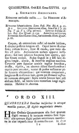 Ordo XIII. Quadrupeda Dentibus incisoribus in utraque maxilla quatuor, & digitis unguiculatis donata