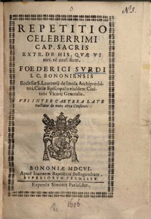 Repetitio celeberrimi Capitis Sacris extr. de his, quae vi metusve causa fiunt ...