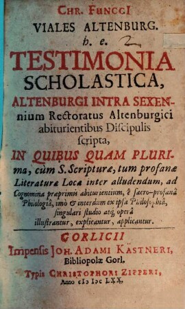 Viales Altenburgenses, h. e. Testimonia scholastica