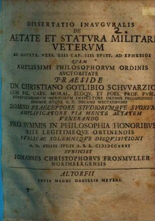 Diss. inaug. de aetate et statura militari Veterum