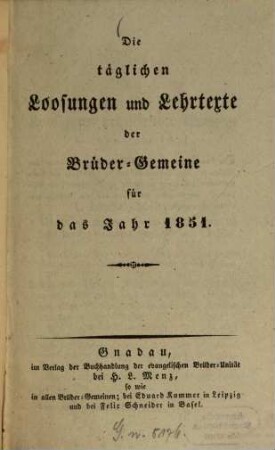 Die täglichen Losungen und Lehrtexte der Brüdergemeine : für das Jahr .... 1851