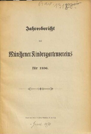 Jahres-Bericht des Münchener Kindergarten-Vereines. 1896
