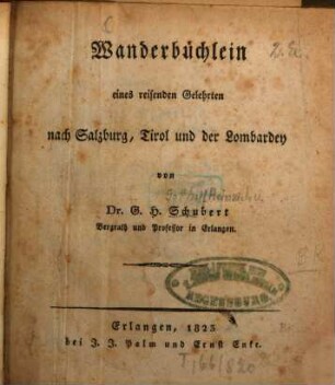 Wanderbüchlein eines reisenden Gelehrten nach Salzburg, Tirol und der Lombardey