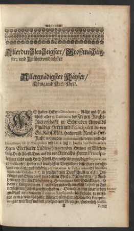 Allerdurchleuchtigster/ Großmächtigster/ und Unüberwindlichster Allergnädigster Käyser/ König und Herr/ Herr.