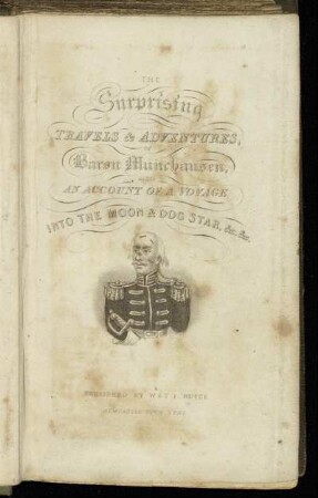 The Surprising Travels & Adventures, Of Baron Munchausen, Also An Account Of A Voyage Into The Moon & Dog Star, &c. &c