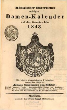 Königlicher Bayerischer adeliger Damen-Kalender : auf das Jahr ..., 1843