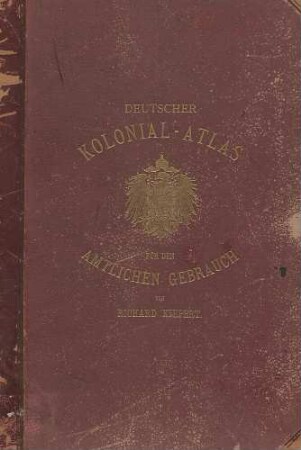 Deutscher Kolonial-Atlas für den amtlichen Gebrauch in den Schutzgebieten
