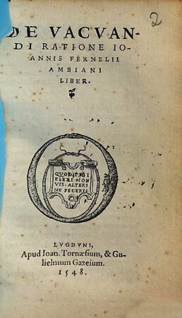 De vacuandi ratione Ioannis Fernelii Ambiani liber