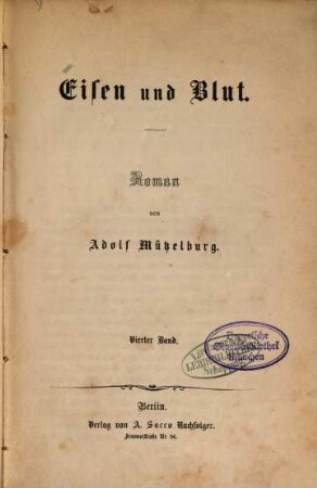 Eisen und Blut : Roman von Adolf Mützelburg. 4