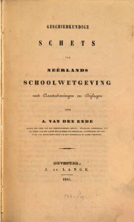 Geschiedkundige Schets van Neêrlands Schoolwetgeving met Aanteekeningen en Bijlagen