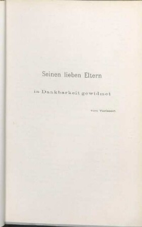 Seinen lieben Eltern in Dankbarkeit gewidmet vom Verfasser.