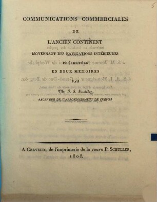 Communications commerciales de l'ancien continent moyennant des navigations intérieures présentées en deux memoires
