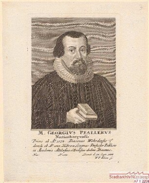 M. Georg Pfaller (Pfahler), Nürnberger, Professor für Hebräisch in Altdorf; geb. 1550; gest. 30. September 1584
