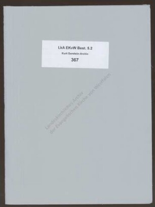 Brief von Kurt Gerstein an Elfriede Gerstein vom 13.3.1937, Abschrift (Durchschlag): Schwierigkeiten mit dem "Glaubensbekenntnis" des Vaters