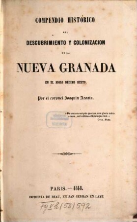 Compendio histórico del descubrimiento y colonizacion de la Nueva Granada en el siglo décimo sexto