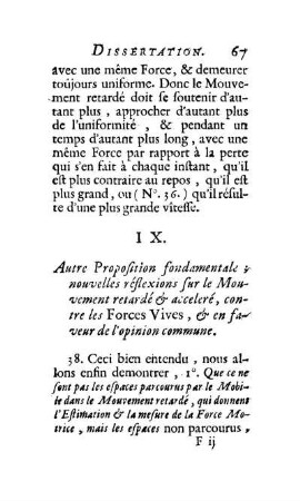 IX. Autre Proposition fondamentale & nouvelles réflexions sur le Mouvement retardé & acceleré, contre les Forces Vives [...]