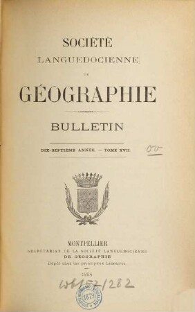 Bulletin de la Société Languedocienne de Géographie. 17. 1894