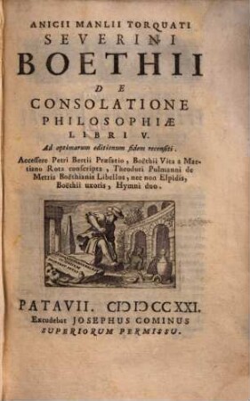 Anicii Manlii Torquati Severini Boethii De Consolatione Philosophiae Libri V.