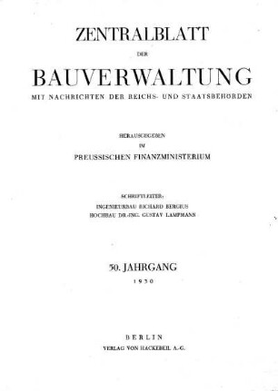 1930: Zentralblatt der Bauverwaltung : Nachrichten d. Reichs- u. Staatsbehörden