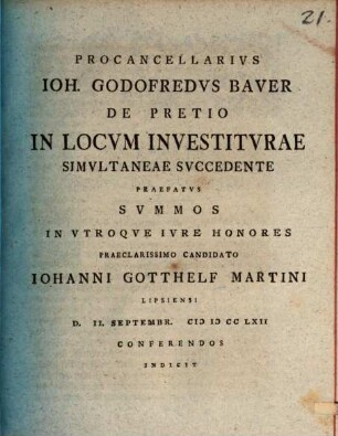 De pretio in locum investiturae simultaneae succedente praefatus summos in utroque iure honores ... Iohanni Gotthelf Martini ... indicit