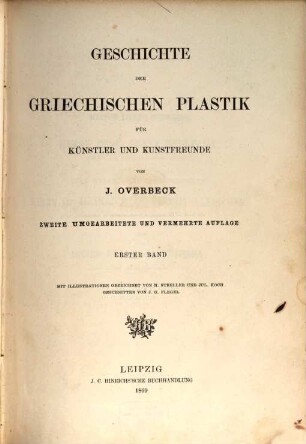 Geschichte der griechischen Plastik : für Künstler und Kunstfreunde, 1.