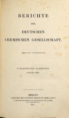 Berichte der Deutschen Chemischen Gesellschaft. 14. 1881, [1.]
