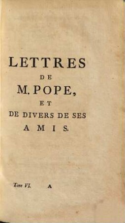 Oeuvres Diverses De Pope : Traduites De L'Anglois, 6