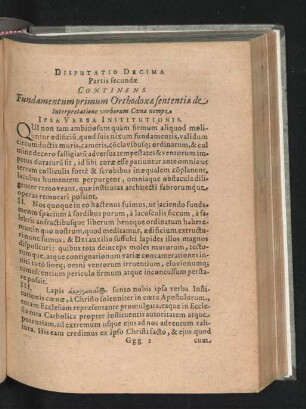 Disputatio Decima. ... Continens Fundamentum primum Orthodoxae sententiae de Interpretatio9ne verborum Coenae nempe.