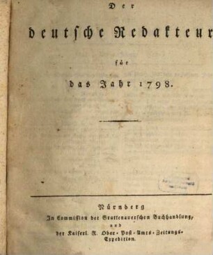 Der deutsche Redakteur. 1798
