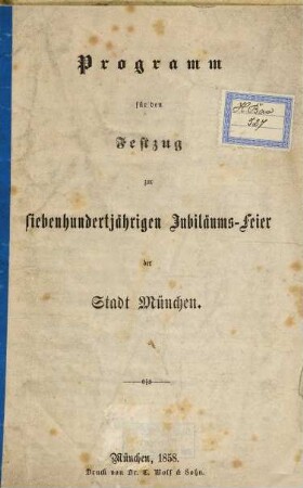 Programm für den Festzug zur siebenhundertjährigen Jubiläums-Feier der Stadt München