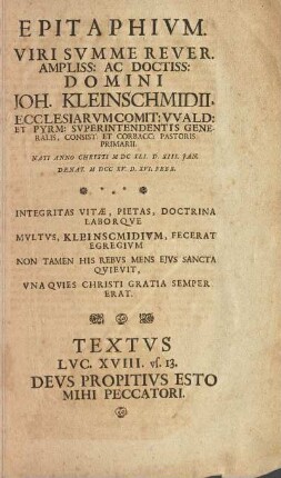 Epitaphivm. Viri Svmme Rever. Ampliss: Ac Doctiss: Ioh. Kleinschmidii