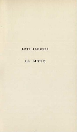 Livre troisième. La lutte