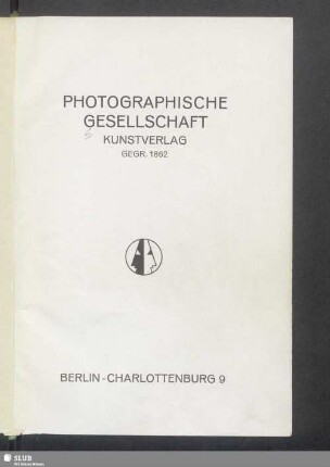 Photographische Gesellschaft Kunstverlag : gegr. 1862