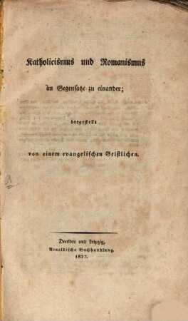 Katholicismus und Romanismus im Gegensatz zu einander