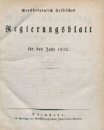 1832: Großherzoglich-Hessisches Regierungsblatt