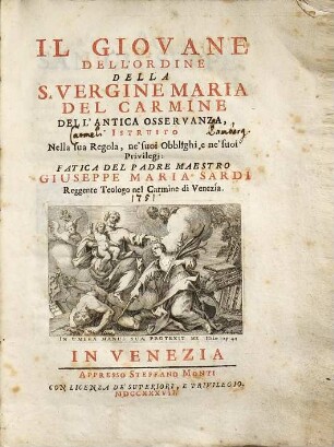 Il giovane dell'Ordine della S. Vergine Maria del Carmine dell'Antica Osservanza istruito nella sua regola, ne' suoi obblighi e ne' suoi privilegi